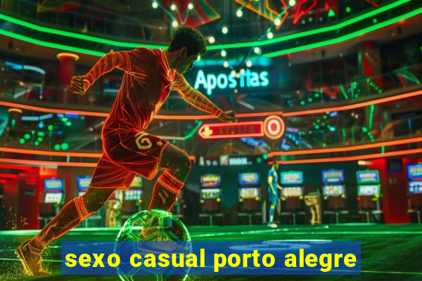 sexo casual porto alegre